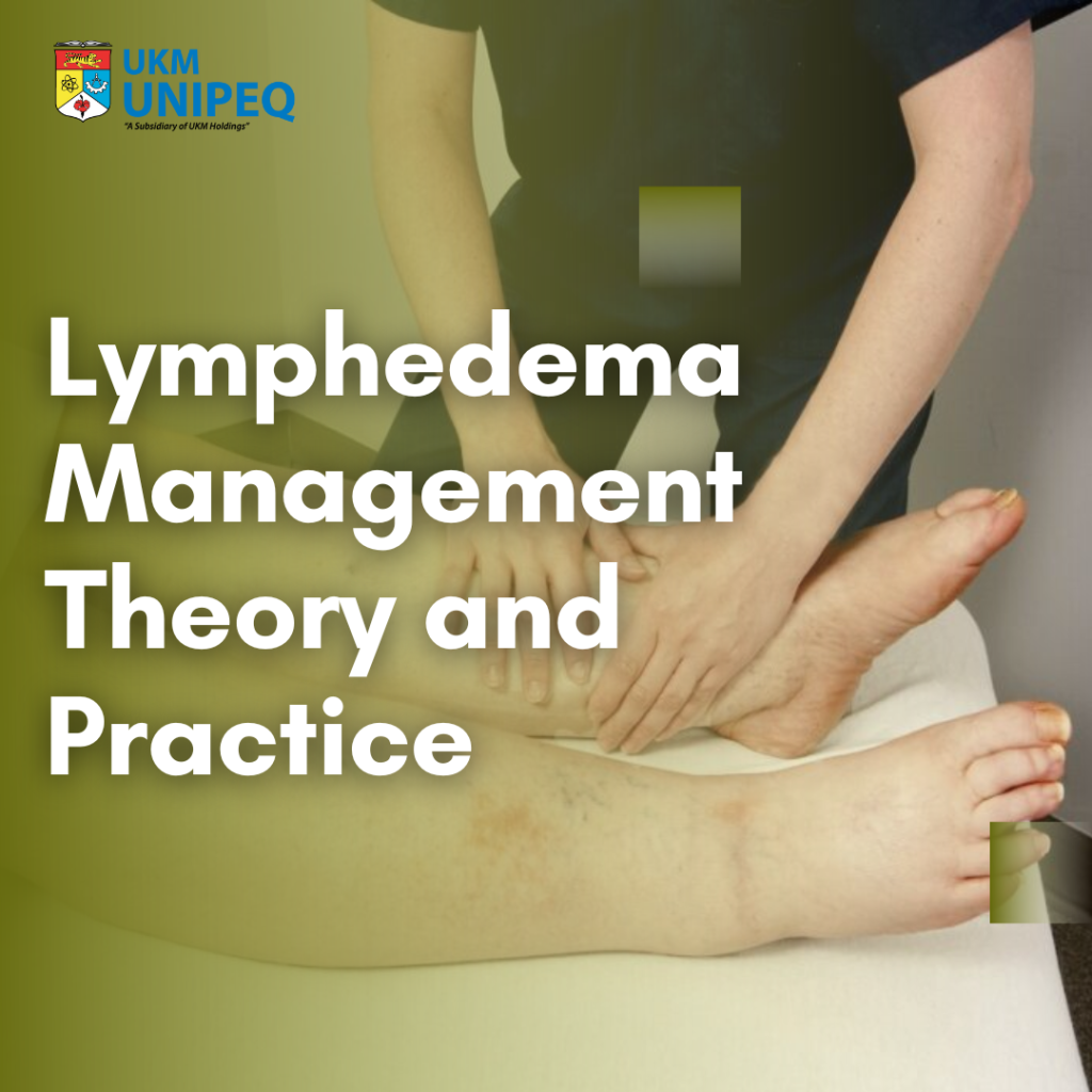 Lymphedema Management Theory And Practice Ukm Unipeq 1167